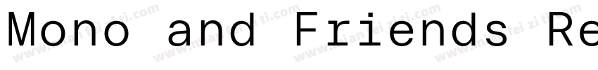 Mono and Friends Reg字体转换